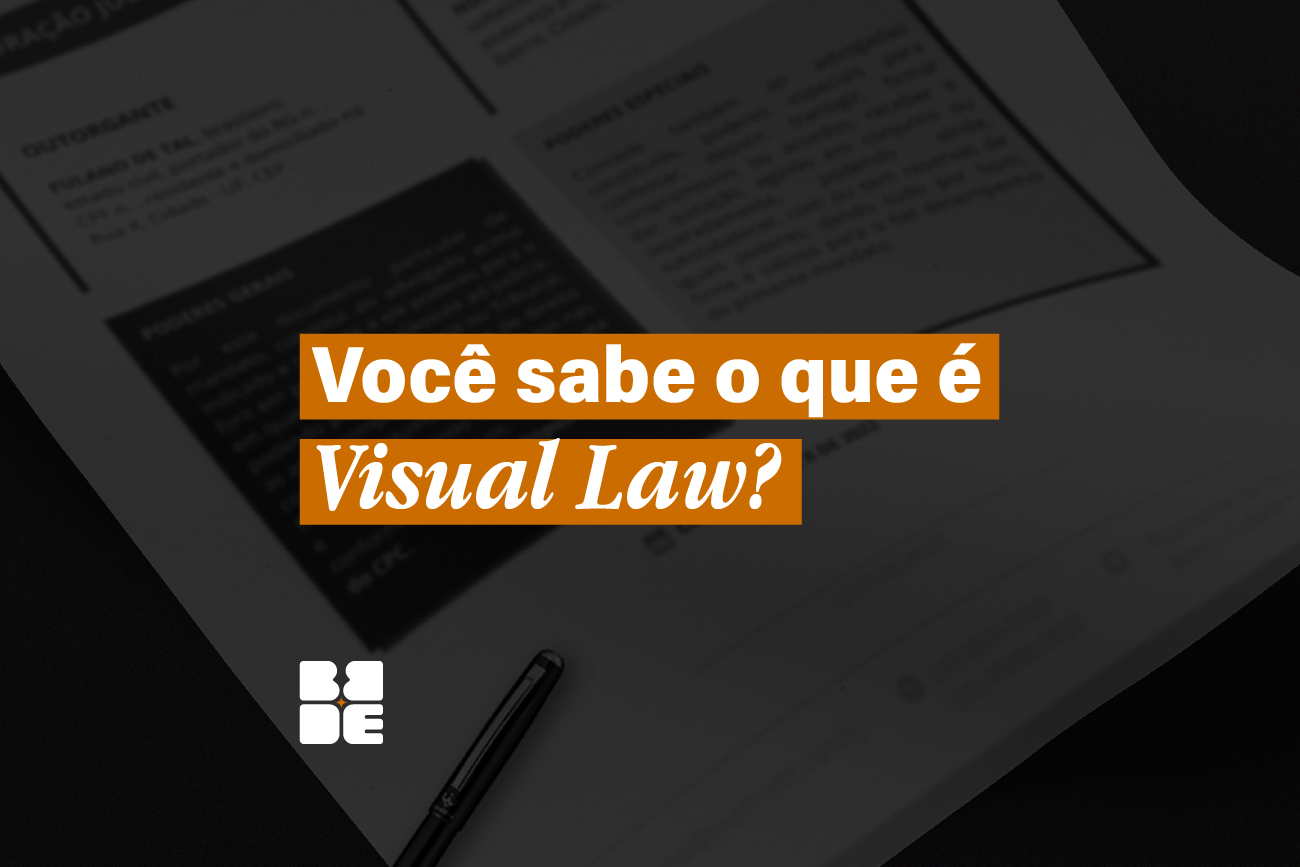 No momento você está vendo Você sabe o que é Visual Law?