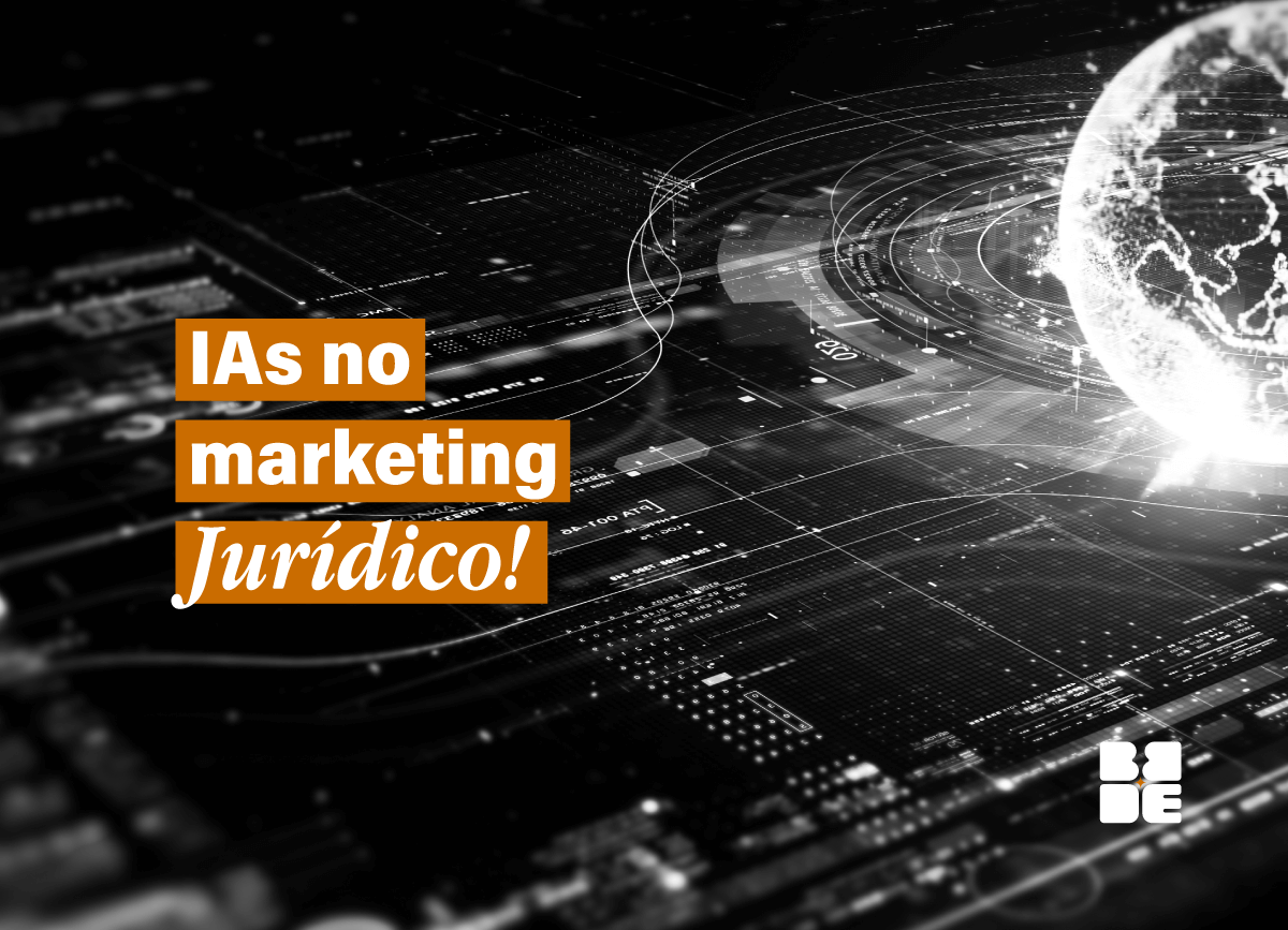 No momento você está vendo IAs no Marketing Jurídico